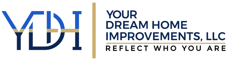 Your Dream Home Improvements, LLC